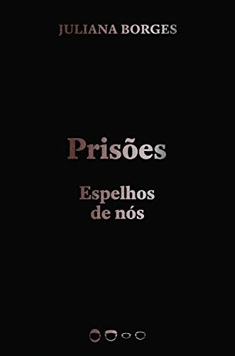 Cover of Prisões: Espelhos de nós (Coleção 2020) (Portuguese Edition)