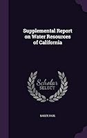 Supplemental Report on Water Resources of California 1342076524 Book Cover