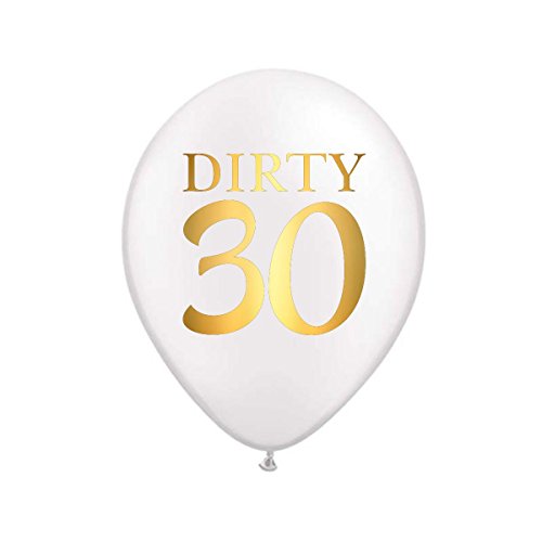 Dirty 30 Balloons for a 30th Birthday Party, 30th Birthday Decorations, 30th Birthday Party for Her, for Him, Dirty Thirty Party Balloons in White and Metallic Gold, Funny or Gag 30th Party, Set of 3