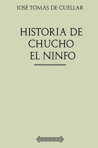 Historia de Chucho el Ninfo