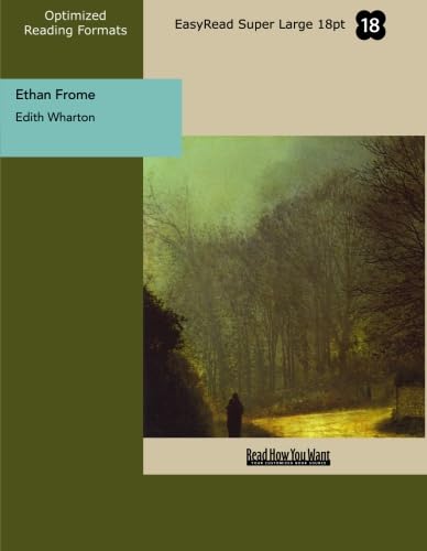Ethan Frome (EasyRead Super Large 18pt Edition)