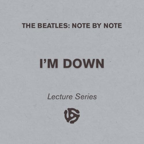 I'm Down - Lecture Series 89 (bonus)