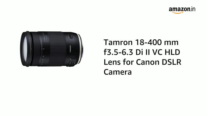 Tamron 18-400 mm f3.5-6.3 Di II VC HLD Lens for Canon DSLR Camera