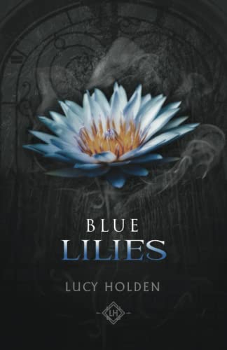Blue Lilies: Nightgarden Saga #6