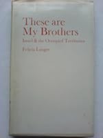 These Are My Brothers: Israel & the Occupied Territories, Part II 0903729504 Book Cover
