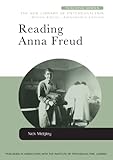 Reading Anna Freud (New Library of Psychoanalysis Teaching Series)