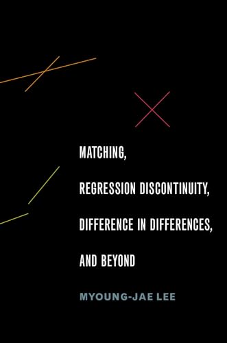 Matching, Regression Discontinuity, Difference in Differences, and Beyond view 2