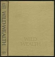 Wild Wealth 0672515695 Book Cover
