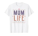Style rétro Mum Life is The Best Life for My Best Mum T-Shirt