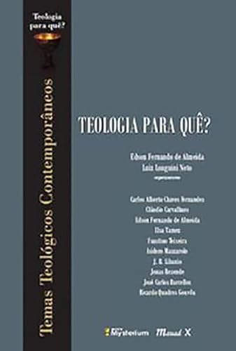 Teologia para quê?: