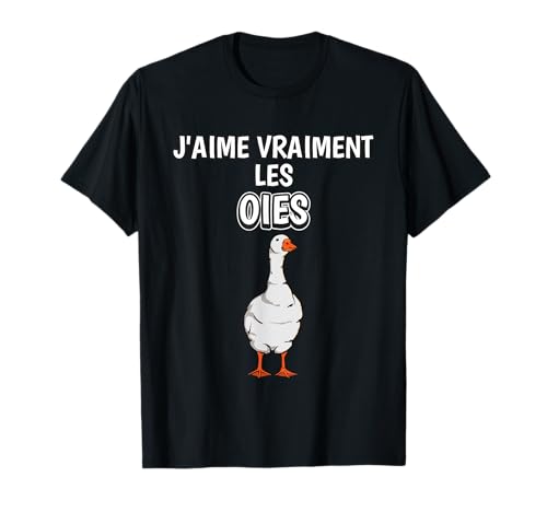 J'aime vraiment les Oies Accessoires Oie T-Shirt