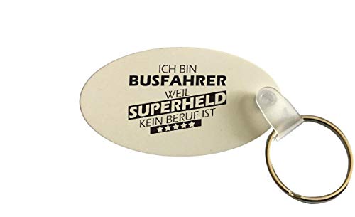 Schlüsselanhänger oval, Ich Bin Busfahrer Weil Superheld kein Beruf ist
