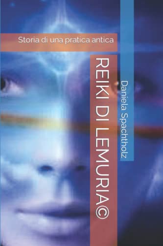 REIKI DI LEMURIA©: Storia di una pratica ant