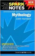 Edith Hamilton's Mythology (SparkNotes Literature Guide Series) by unknown author