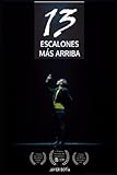 Trece escalones más arriba