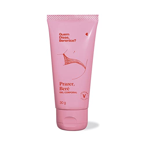Quem disse, Berenice? Gel Corporal Prazer Berê 30g