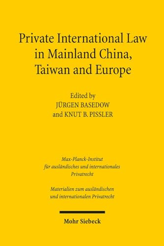 Private International Law in Mainland China, Taiwan and Europe (Materialien Zum Auslandischen Und Internationalen Privatrech)