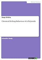 Chemical Etching Behaviour of a Polyimide 3668084181 Book Cover