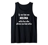 se non hai una milena nella tua vita milena canotta
