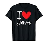 I Love Jenna Name Friendship Tees