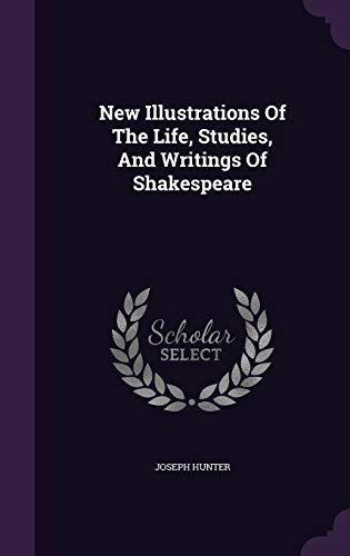 New Illustrations Of The Life, Studies, And Wri... 1342398084 Book Cover