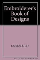 Embroiderer's Book of Designs 1864388005 Book Cover