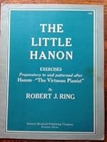 The Little Hanon - Exercises Preparatory to and Patterned After Hanon: The Virtuoso Pianist B00395ZJUY Book Cover