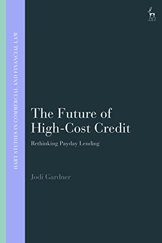 Hart Publishing Gardner, Jodi The Future Of High-Cost Credit: Rethinking Payday Lending  cover
