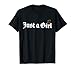Retro Just A Girl Gothic Blackletter Typography Design T-Shirt