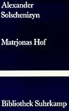 Matrjonas Hof. Erzählung - Alexander Solschenizyn Übersetzer: Ingrid Tinzmann 