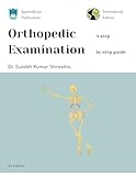 Orthopedic Examination: a Step by Step Guide (Print type Book 1)