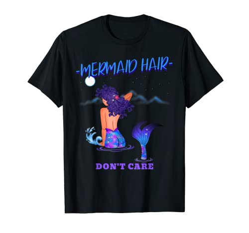 Sirena Hair Don't Care para niños, mujeres, hombres y niñas Camiseta