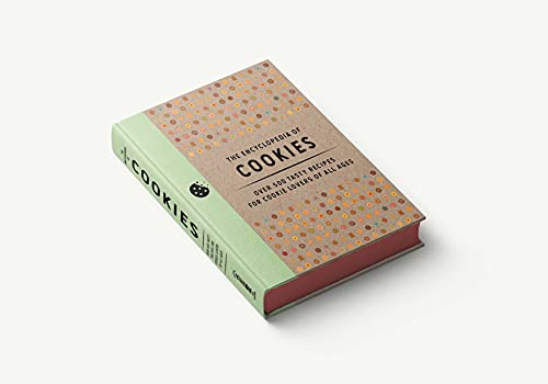 The Encyclopedia Of Cookies: Over 500 Tasty Recipes For Cookie Lovers Of All Ages #TOP7