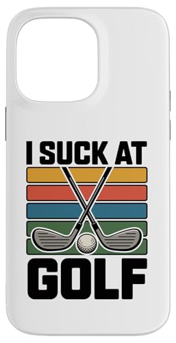 I Suck At Golf Joke ʔSt s Ȓj St X}zP[X iPhone 14 Pro Max p