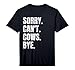 Sorry Can't Cows Bye Retro Cow Farmer Lover Funny Animal Performance T-Shirt