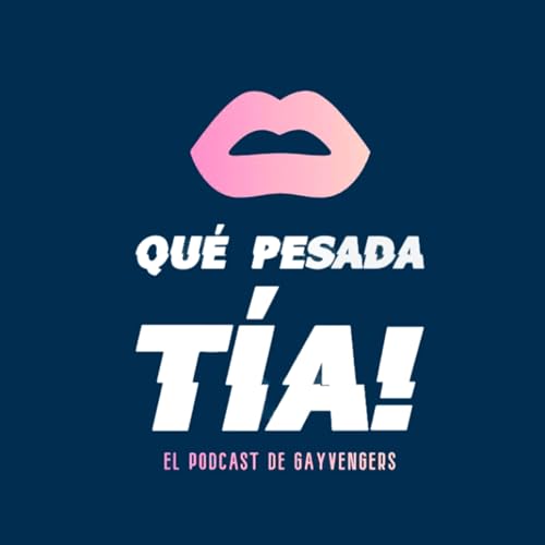 Qué Pesada Tía! cover art