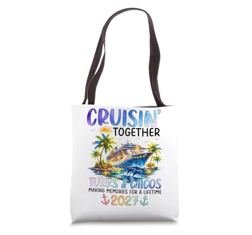 Cruisin Together Turks and Caicos Islands 2027 Tote Bag