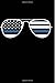 Produktbild Thin Blue Line Journal: Police Officer Notebook; American Flag Sunglasses; Gift for Law Enforcement Officer Wife Son Daughter; 6" x 9", 100 Lined Pages