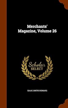 Hardcover Merchants' Magazine, Volume 26 Book