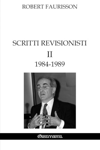 Scritti revisionisti II - 1984-1989 (Italian Edition)