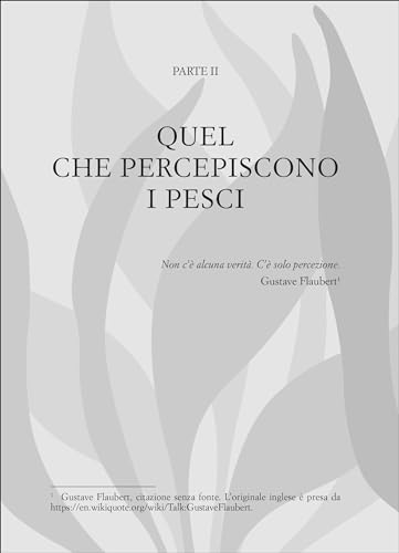 Cosa Pensano I Pesci. Percezione, Coscienza, Consapevolezza - 5