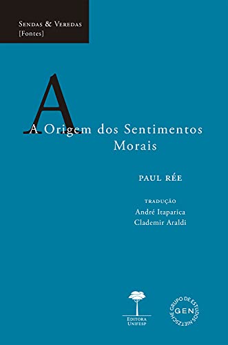 A Origem dos Sentimentos Morais (Sendas & Veredas)