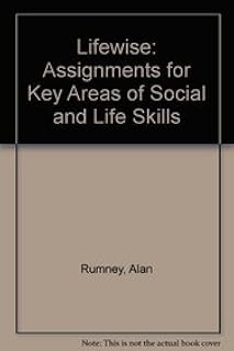 Lifewise: Assignments for Key Areas of Social and Life Skills