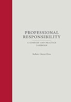 Professional Responsibility (Paperback): A Context and Practice Casebook 1531012752 Book Cover