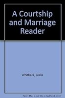 A Courtship and marriage reader 0840346034 Book Cover