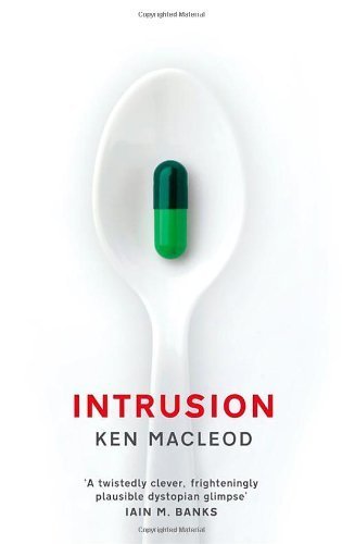 Intrusion by Ken MacLeod (2013-03-07)