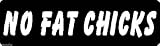Generic Adult Decal - White 'No Fat Chicks' NCAA Helmet Sticker
