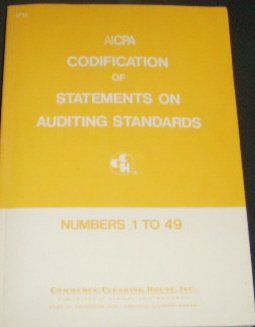 Codification of Statements on Auditing Standards, Numbers 1 to 49 ...