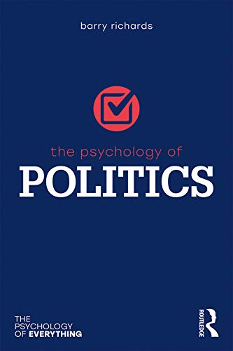 Barry Richards The Psychology of Politics