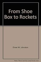 From Shoe Box to Rockets 0806234504 Book Cover